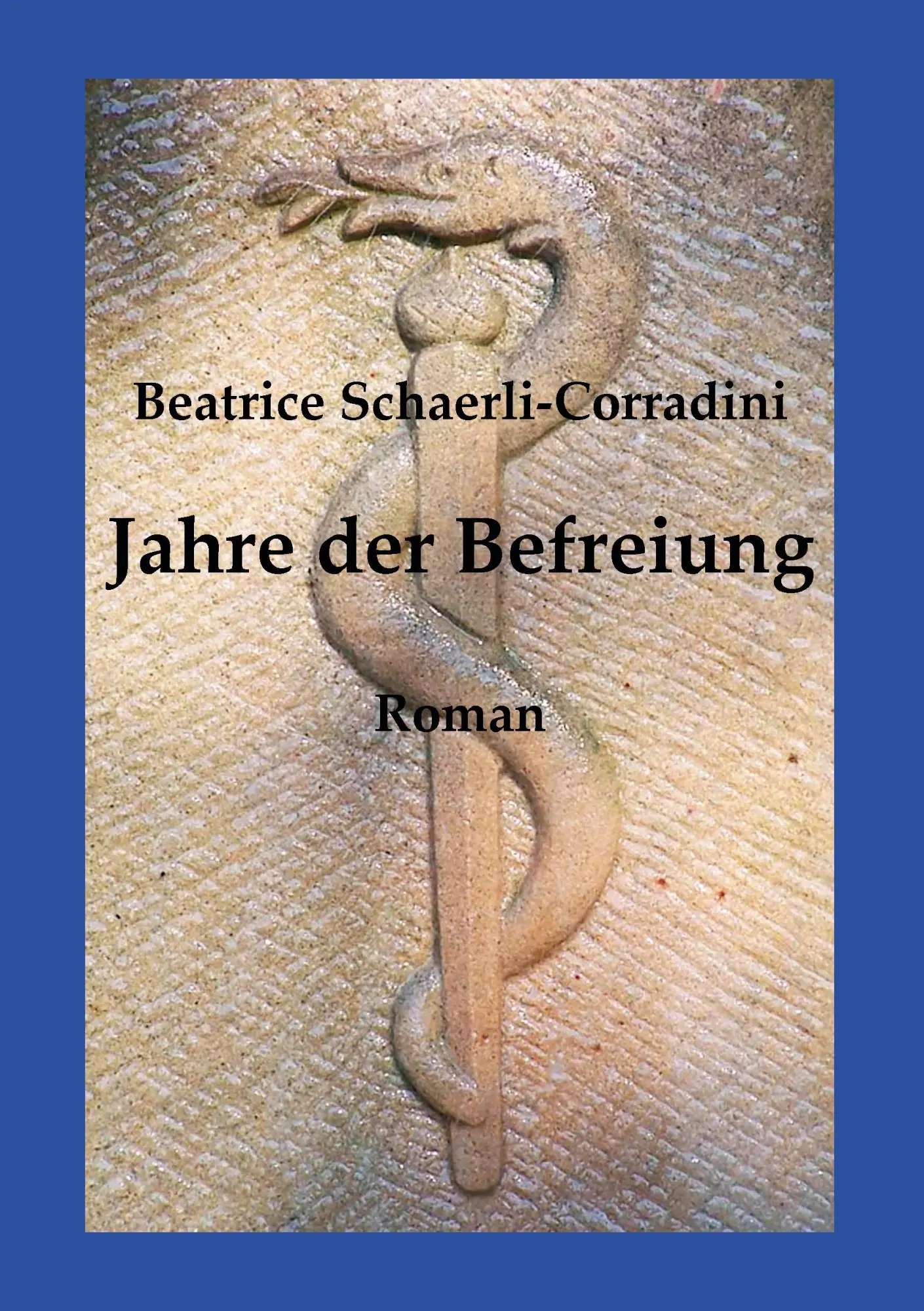 Jahre der Befreiung: Roman