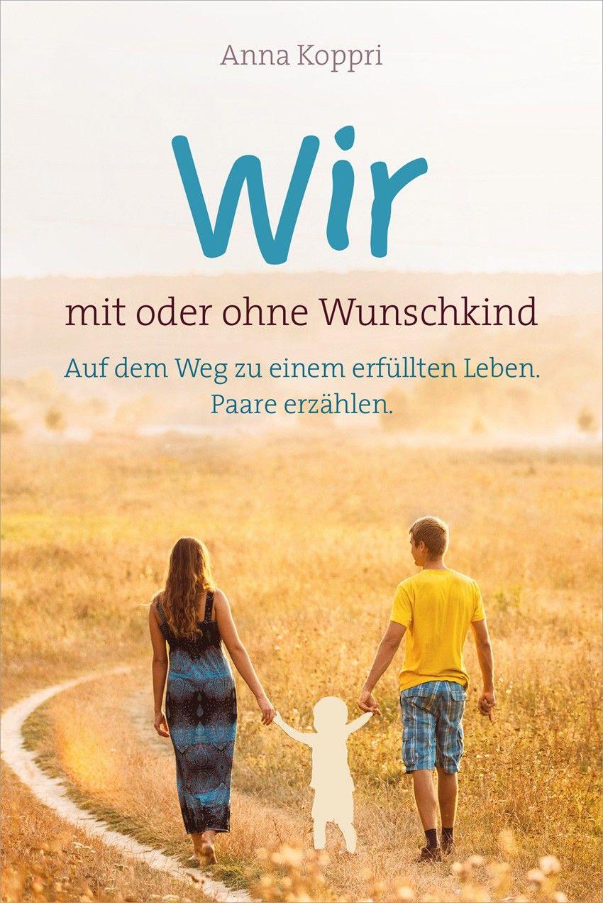 Cover: 9783957346568 | Wir - mit oder ohne Wunschkind | Anna Koppri | Taschenbuch | 224 S.