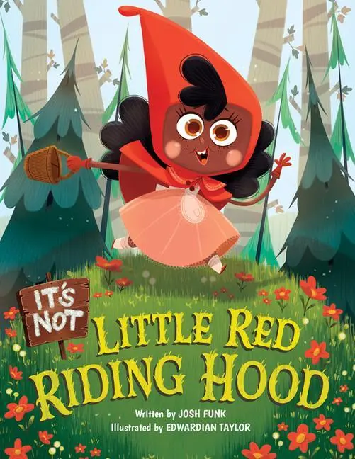 Cover: 9781542006668 | ITS NOT LITTLE RED RIDING HOOD | Josh Funk | Buch | Gebunden | 2020