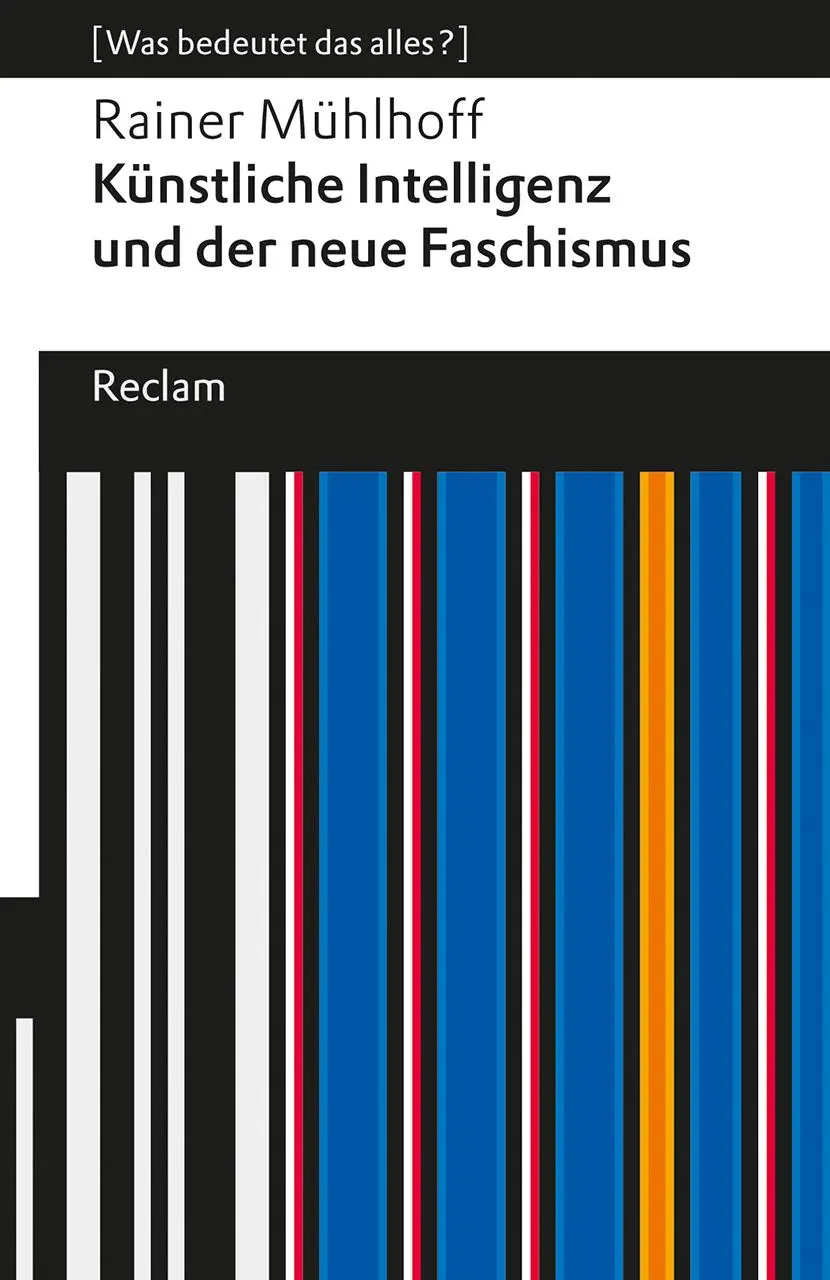 Cover: 9783150146668 | Künstliche Intelligenz und der neue Faschismus | Rainer Mühlhoff