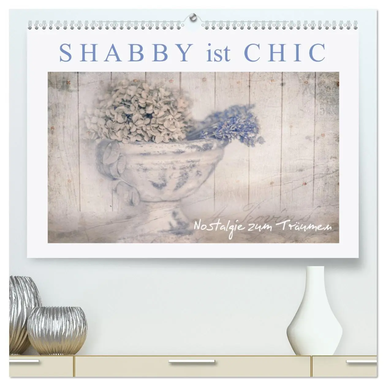 Cover: 9783457766668 | Shabby ist Chic (hochwertiger Premium Wandkalender 2026 DIN A2...