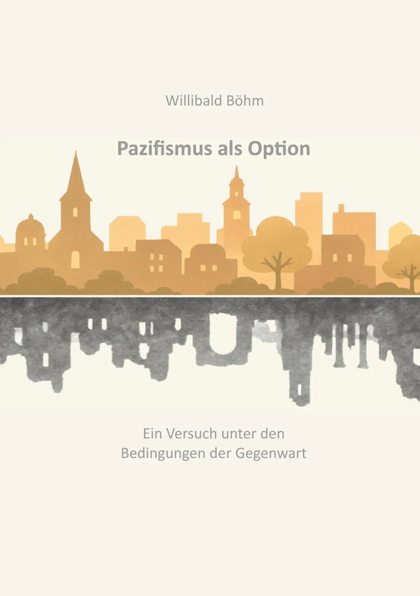 Cover: 9783695126668 | Pazifismus als Option | Willibald Böhm | Taschenbuch | 256 S. | 2026