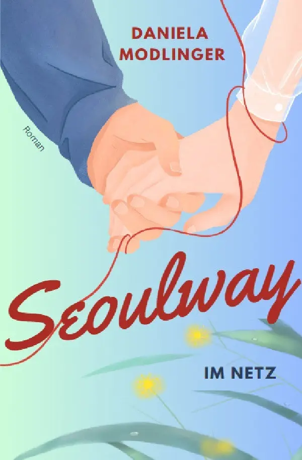 Cover: 9783819726668 | Seoulway | Im Netz. DE | Daniela Modlinger | Taschenbuch | 196 S.
