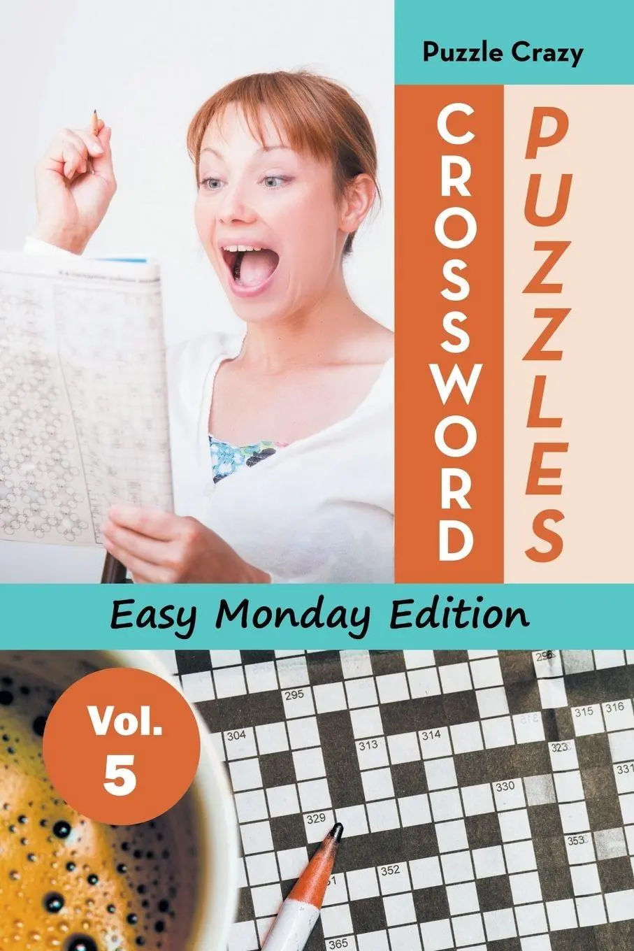 Cover: 9781683056768 | Crossword Puzzles Easy Monday Edition Vol. 5 | Puzzle Crazy | Buch
