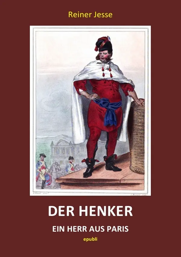 Cover: 9783737546768 | Der Henker - Ein Herr aus Paris | Reiner Jesse | Taschenbuch | Deutsch