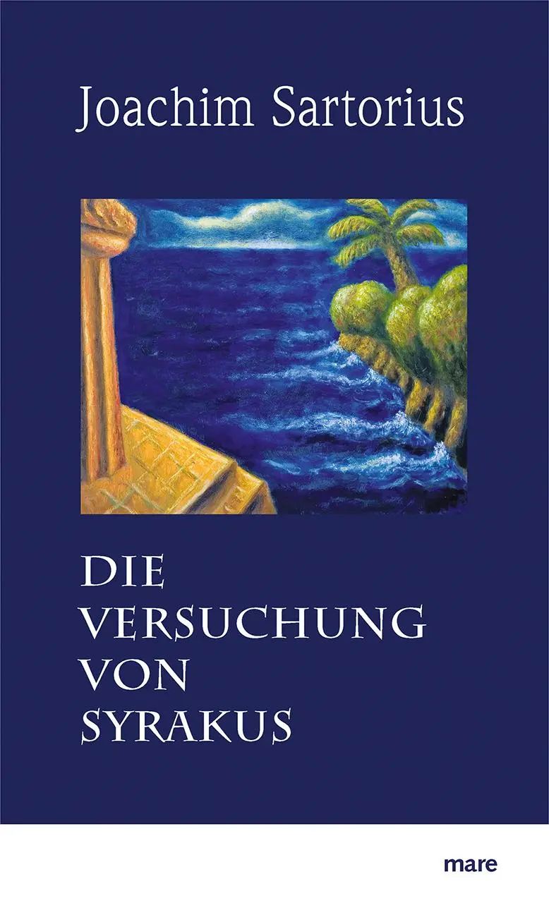 Cover: 9783866486768 | Die Versuchung von Syrakus | Joachim Sartorius | Buch | 192 S. | 2023
