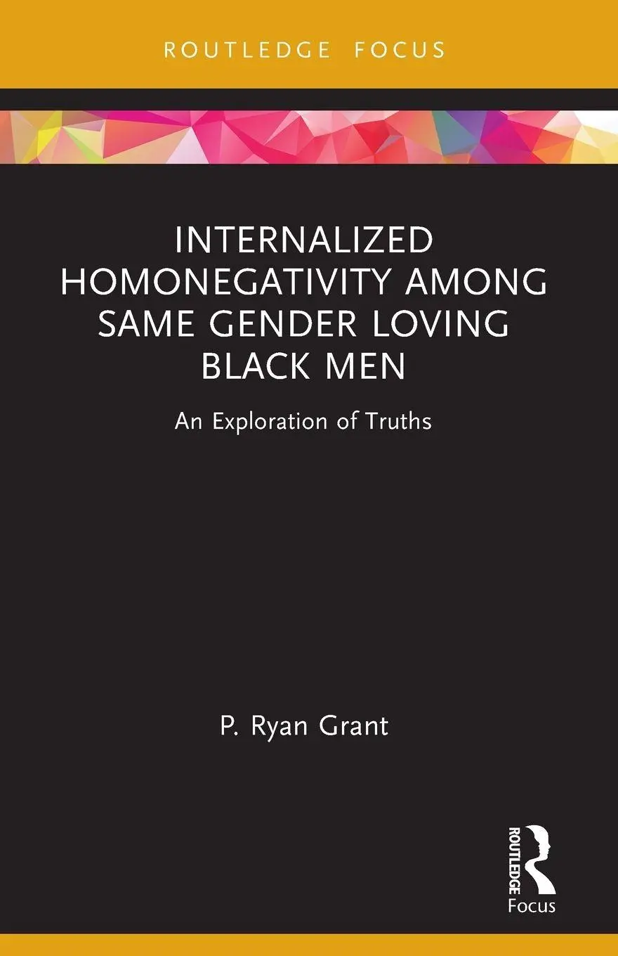 Cover: 9781032206868 | Internalized Homonegativity Among Same Gender Loving Black Men | Grant