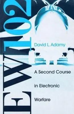 Cover: 9781580536868 | EW 102 | A Second Course in Electronic Warfare | David Adamy | Buch Cover: 9781580536868 | EW 102 | A Second Course in Electronic Warfare | David Adamy | Buch