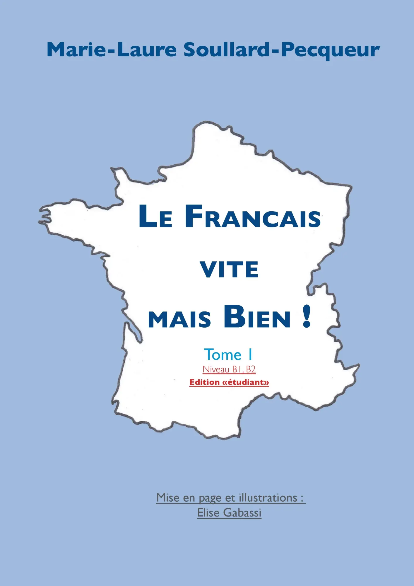 Cover: 9782322036868 | Le Français vite mais Bien | Marie-Laure Soullard-Pecqueur | Buch