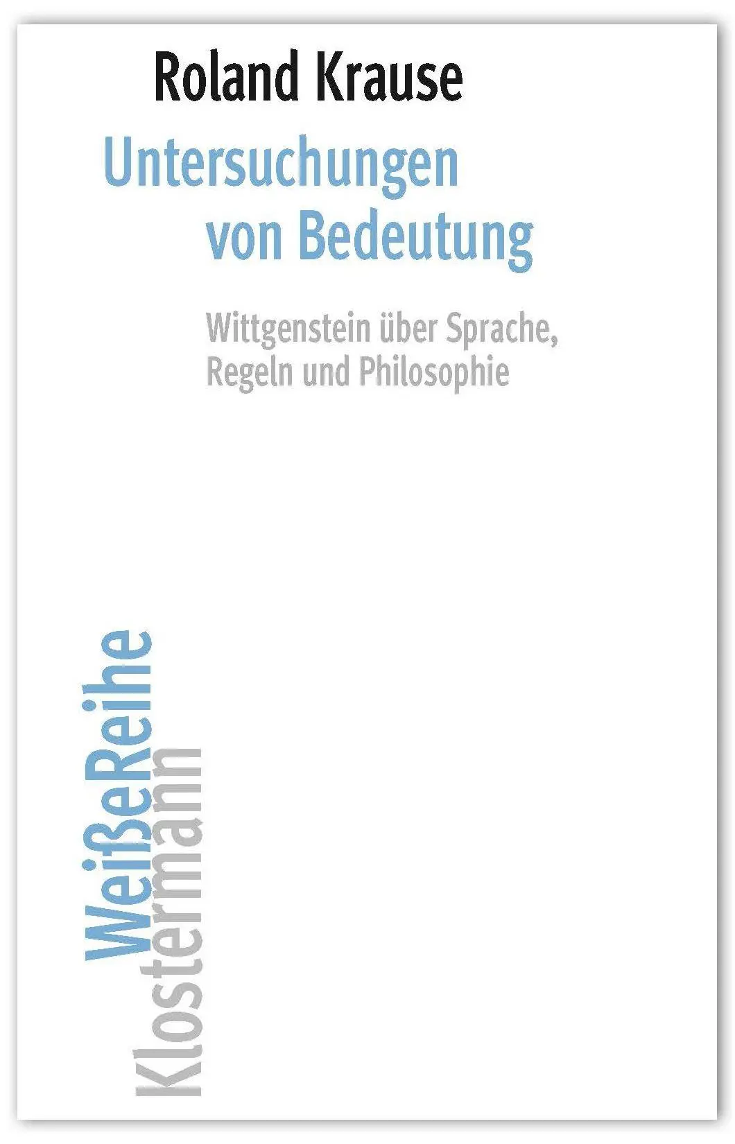 Cover: 9783465046868 | Untersuchungen von Bedeutung | Roland Krause | Taschenbuch | 471 S.