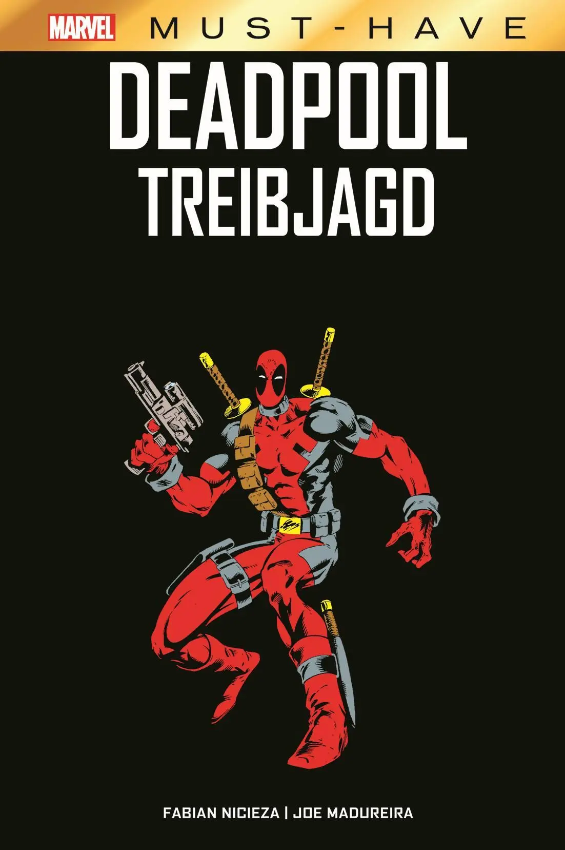 Cover: 9783741636868 | Marvel Must-Have: Deadpool - Treibjagd | Fabian Nicieza | Buch | 2024