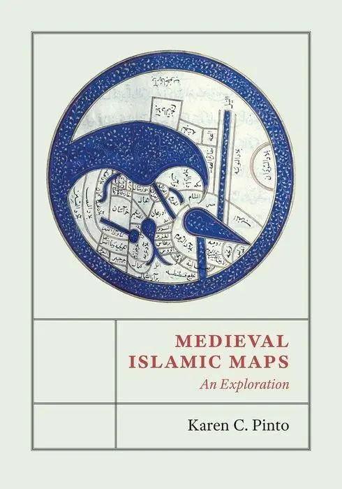 Cover: 9780226126968 | Medieval Islamic Maps | An Exploration | Karen C. Pinto | Buch | 2016 Cover: 9780226126968 | Medieval Islamic Maps | An Exploration | Karen C. Pinto | Buch | 2016