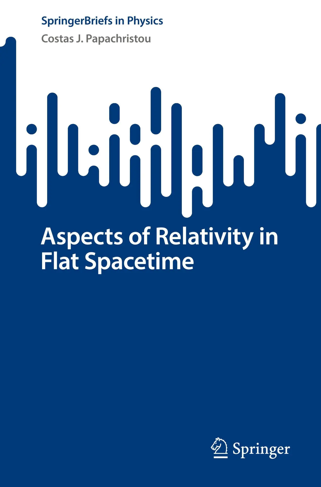 Cover: 9783032096968 | Aspects of Relativity in Flat Spacetime | Costas J. Papachristou | xii