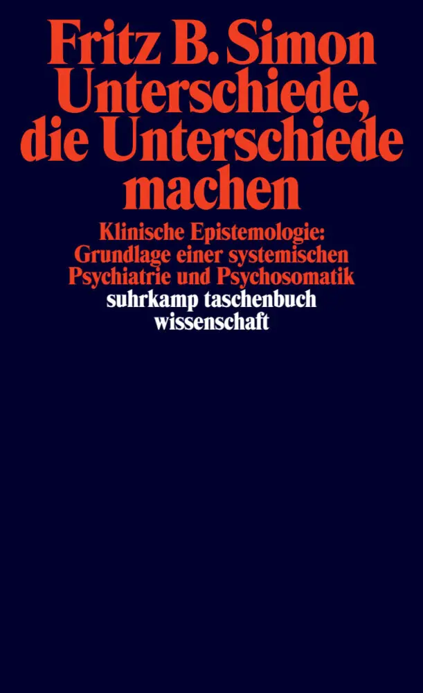 Cover: 9783518286968 | Unterschiede, die Unterschiede machen | Fritz B. Simon | Taschenbuch