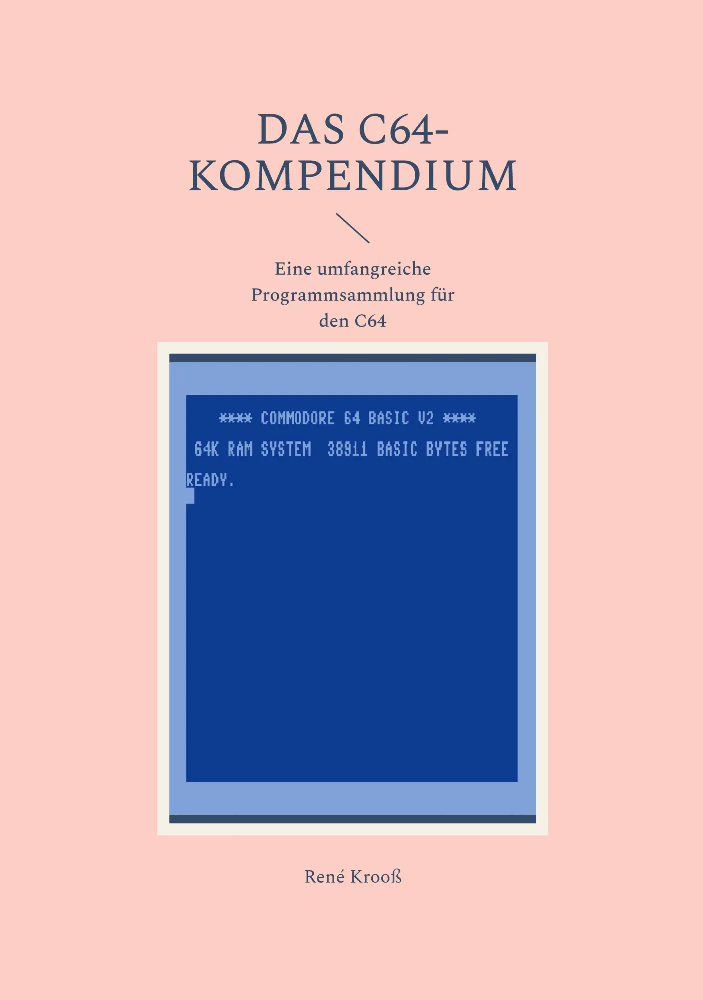 Cover: 9783695196968 | Das C64-Kompendium | Eine umfangreiche Programmsammlung für den C64