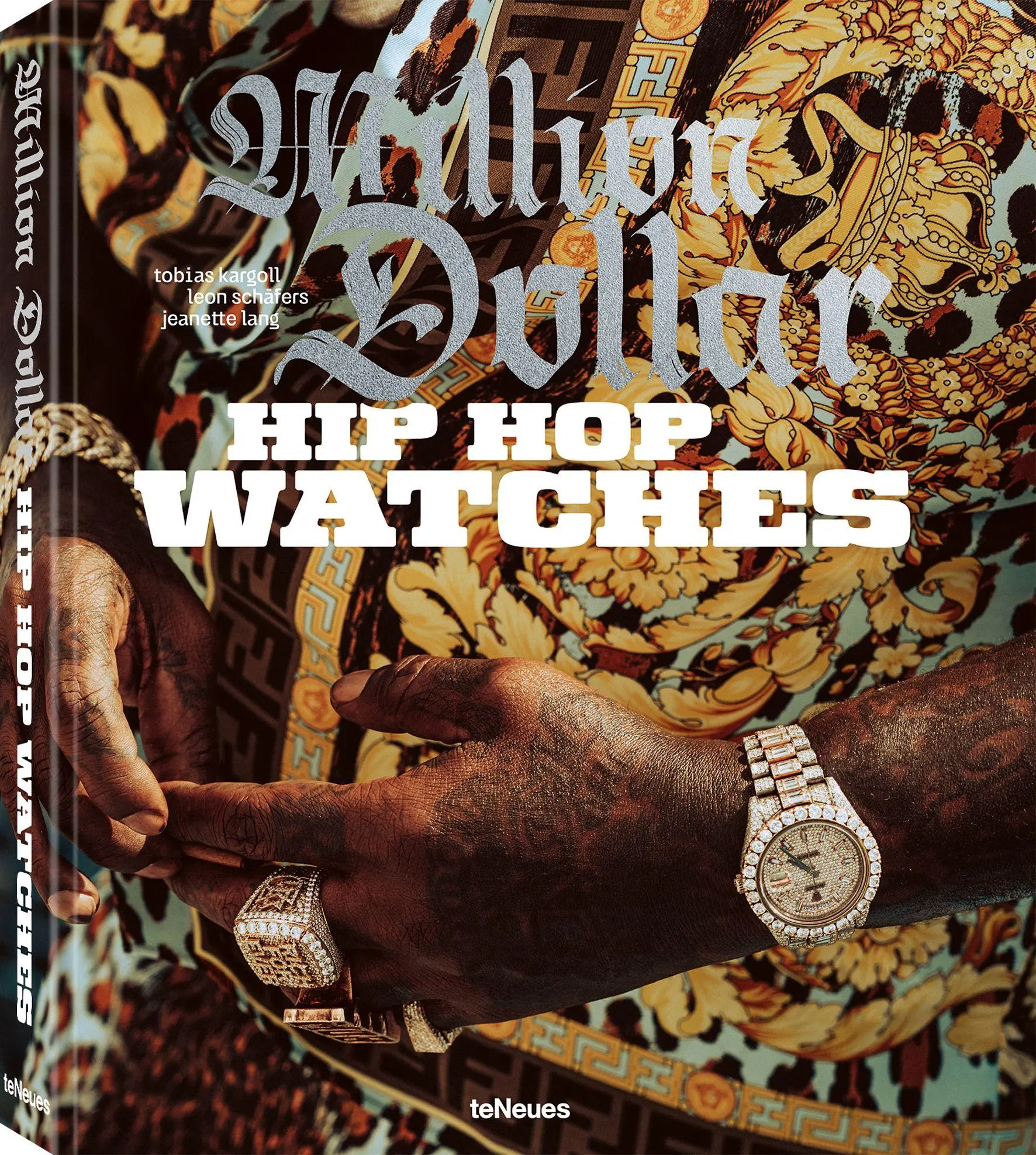 Cover: 9783961716968 | Million Dollar Hip Hop Watches | Rappers, Jewelers, and all that Ice 