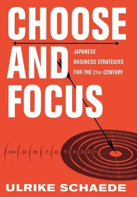 Cover: 9780801447068 | Choose and Focus | Ulrike Schaede | Buch | Einband - fest (Hardcover)