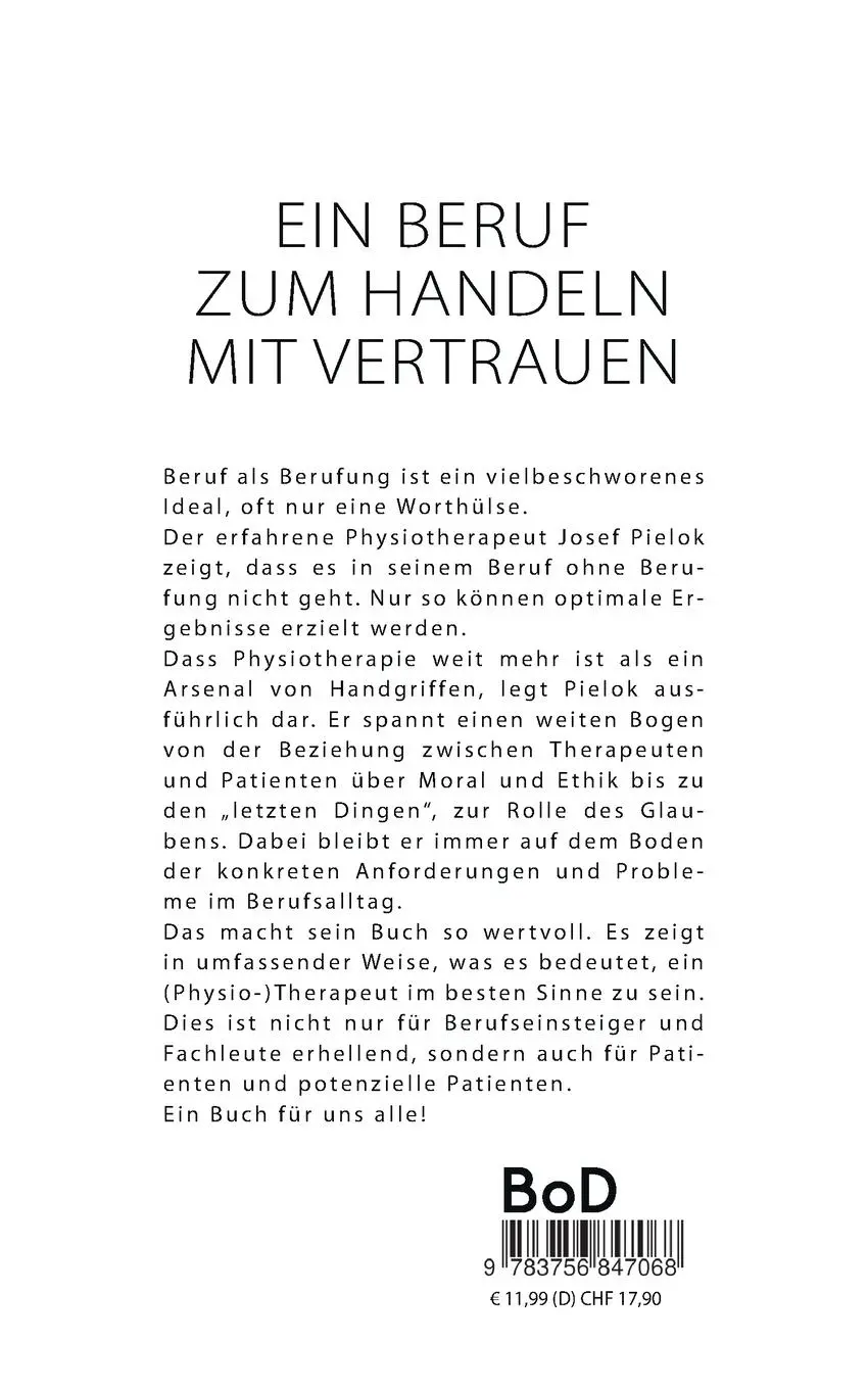 Rückseite: 9783756847068 | Physiotherapie | Ein Beruf zum Handeln mit Vertrauen | Josef Pielok