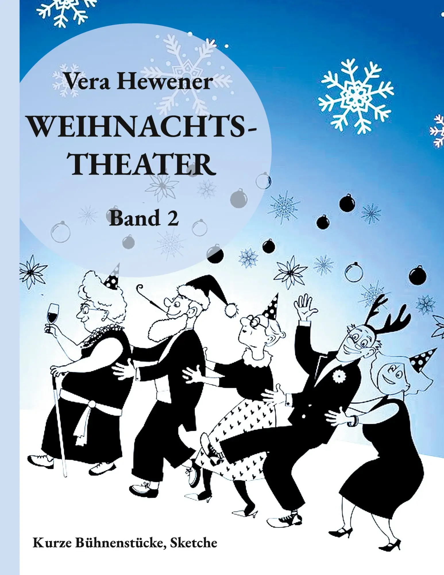 Cover: 9783819207068 | Weihnachtstheater Band 2 | Kurze Bühnenstücke, Sketche | Vera Hewener