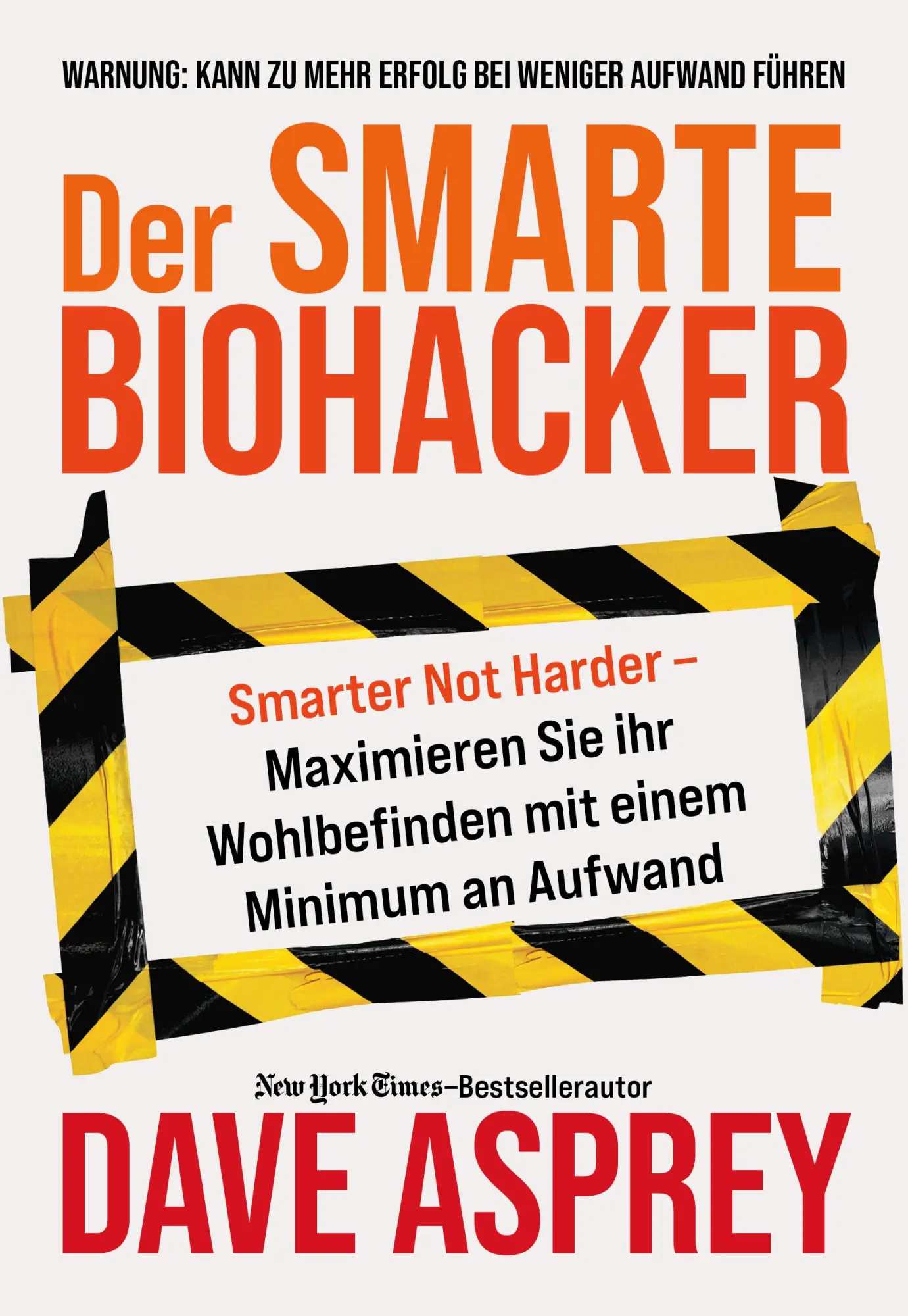 Cover: 9783959727068 | Der smarte Biohacker | Dave Asprey | Taschenbuch | 352 S. | Deutsch