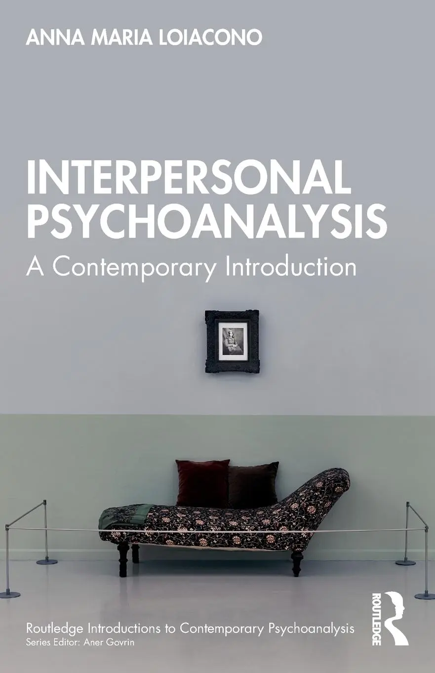 Cover: 9781032797168 | Interpersonal Psychoanalysis | A Contemporary Introduction | Loiacono
