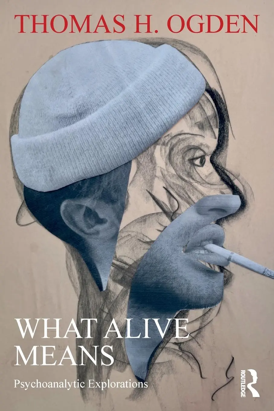 Cover: 9781032867168 | What Alive Means | Psychoanalytic Explorations | Thomas H Ogden | Buch