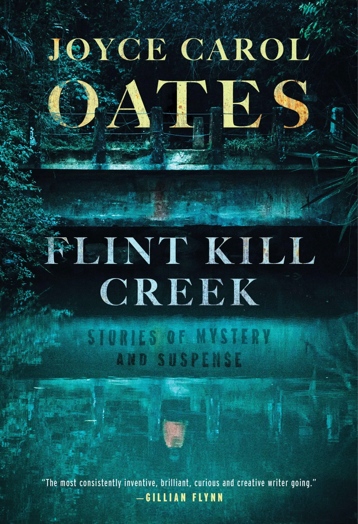 Cover: 9781613167168 | Flint Kill Creek | Stories of Mystery and Suspense | Joyce Carol Oates