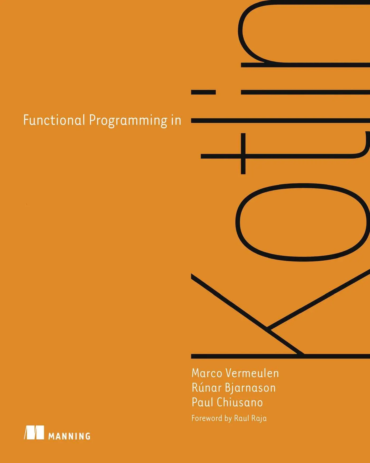 Cover: 9781617297168 | Functional Programming in Kotlin | Marco Vermeulen (u. a.) | Buch Cover: 9781617297168 | Functional Programming in Kotlin | Marco Vermeulen (u. a.) | Buch