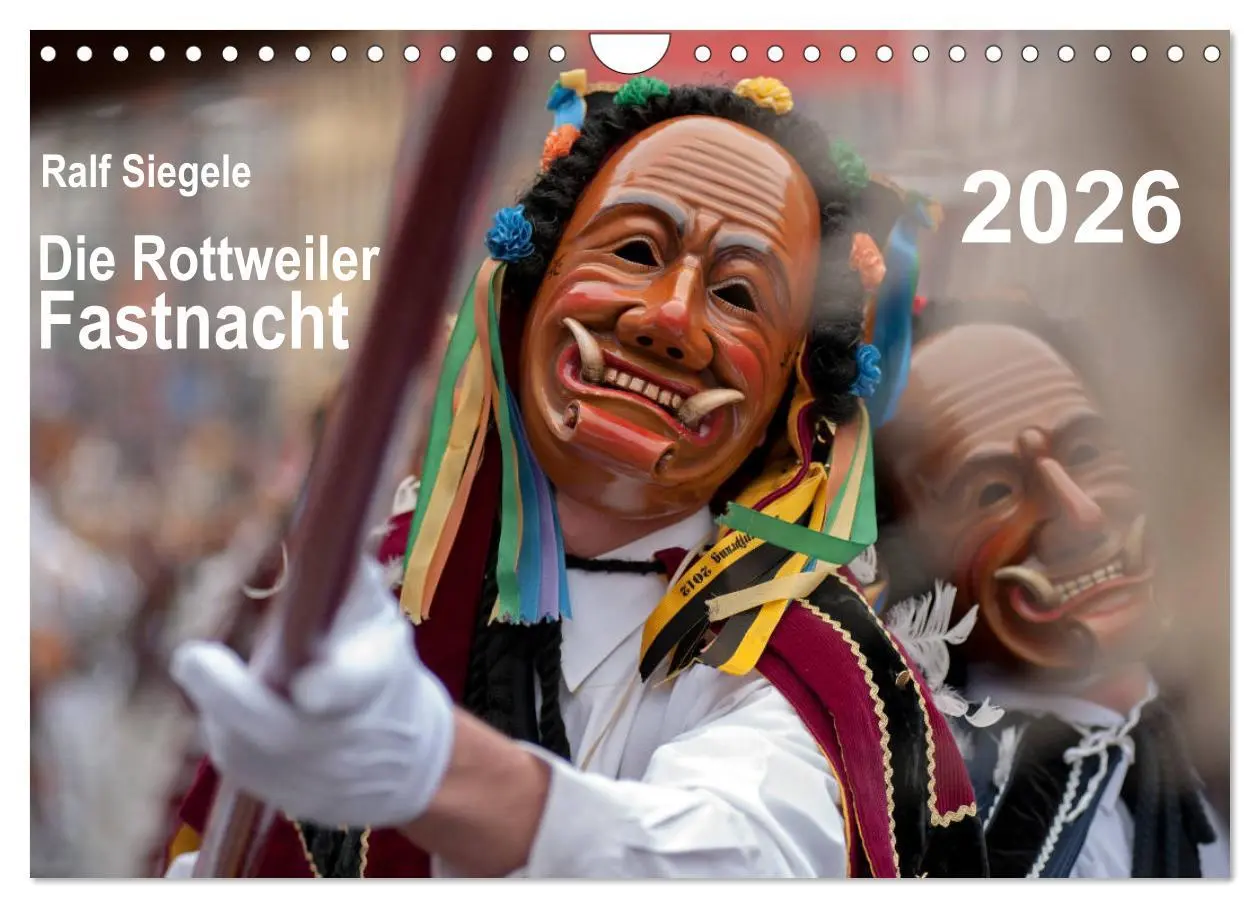 Cover: 9783457927168 | Die Rottweiler Fastnacht (Wandkalender 2026 DIN A4 quer), CALVENDO...