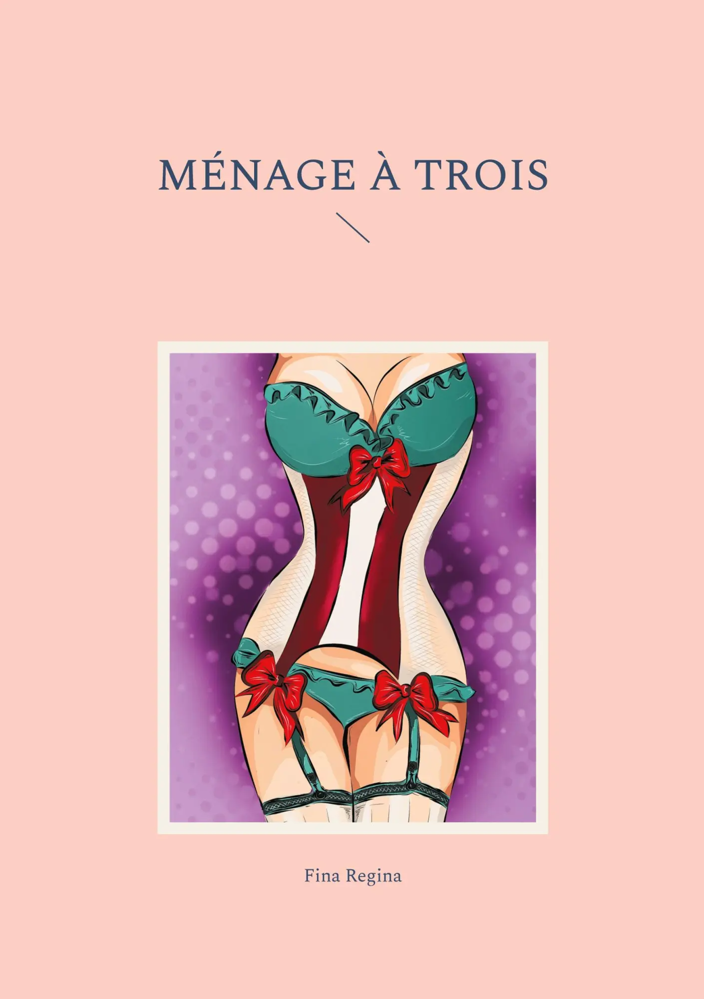 Cover: 9783819297168 | ménage à trois | Fina Regina | Taschenbuch | 110 S. | Deutsch | 2025