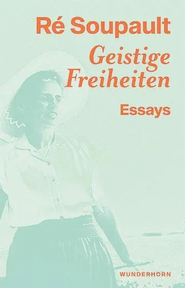 Cover: 9783884237168 | Geistige Freiheiten | Ré Soupault | Taschenbuch | 200 S. | Deutsch