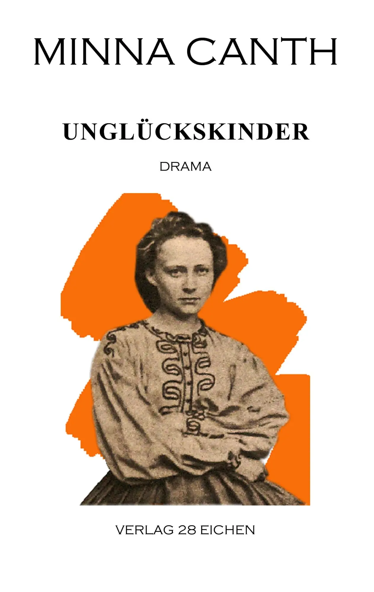 Cover: 9783940597168 | Unglückskinder | Drama in drei Akten | Minna Canth | Taschenbuch