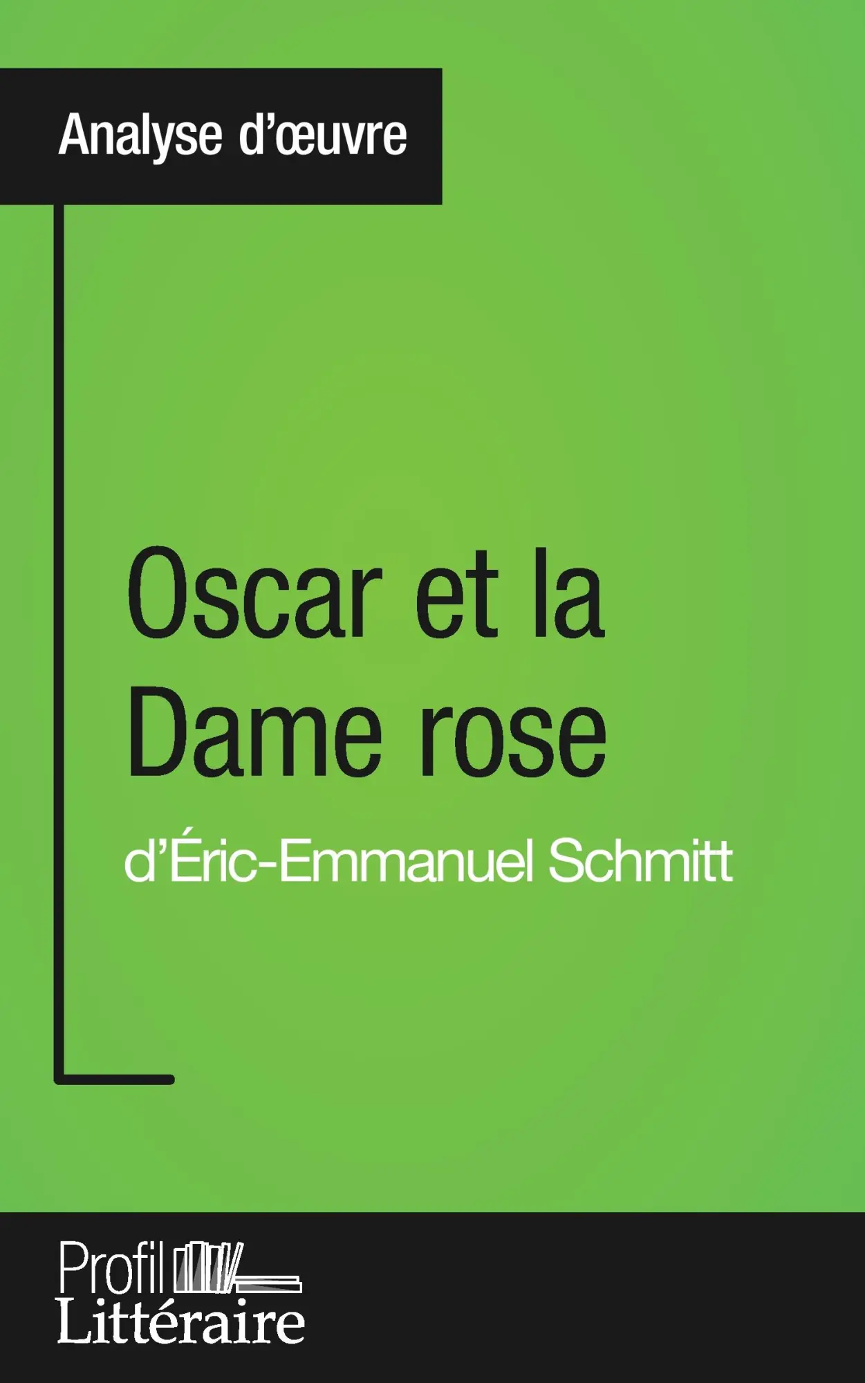 Cover: 9782806277268 | Oscar et la Dame rose d'Éric-Emmanuel Schmitt (Analyse approfondie)