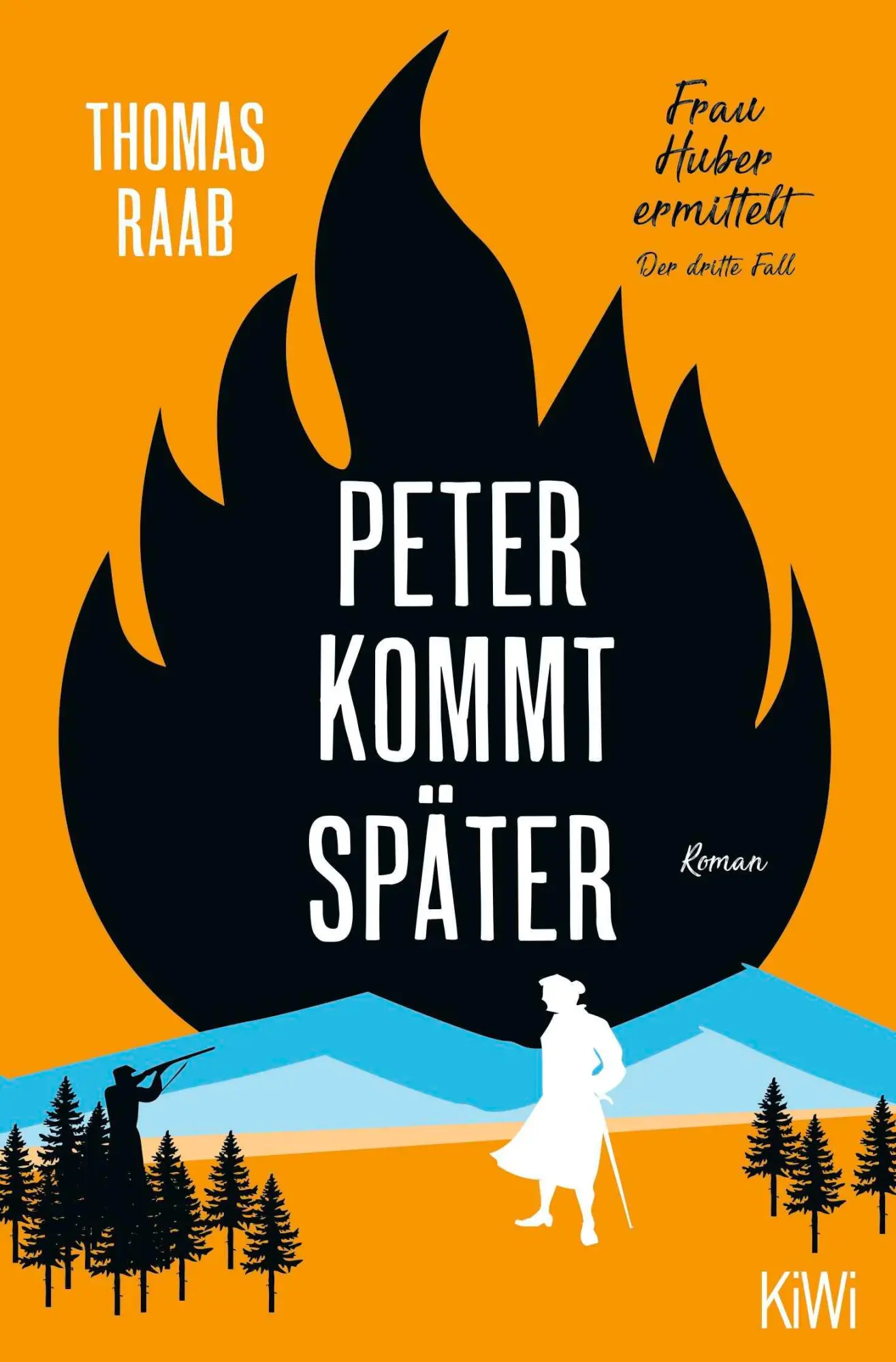 Cover: 9783462007268 | Peter kommt später | Frau Huber ermittelt. Der dritte Fall | Raab