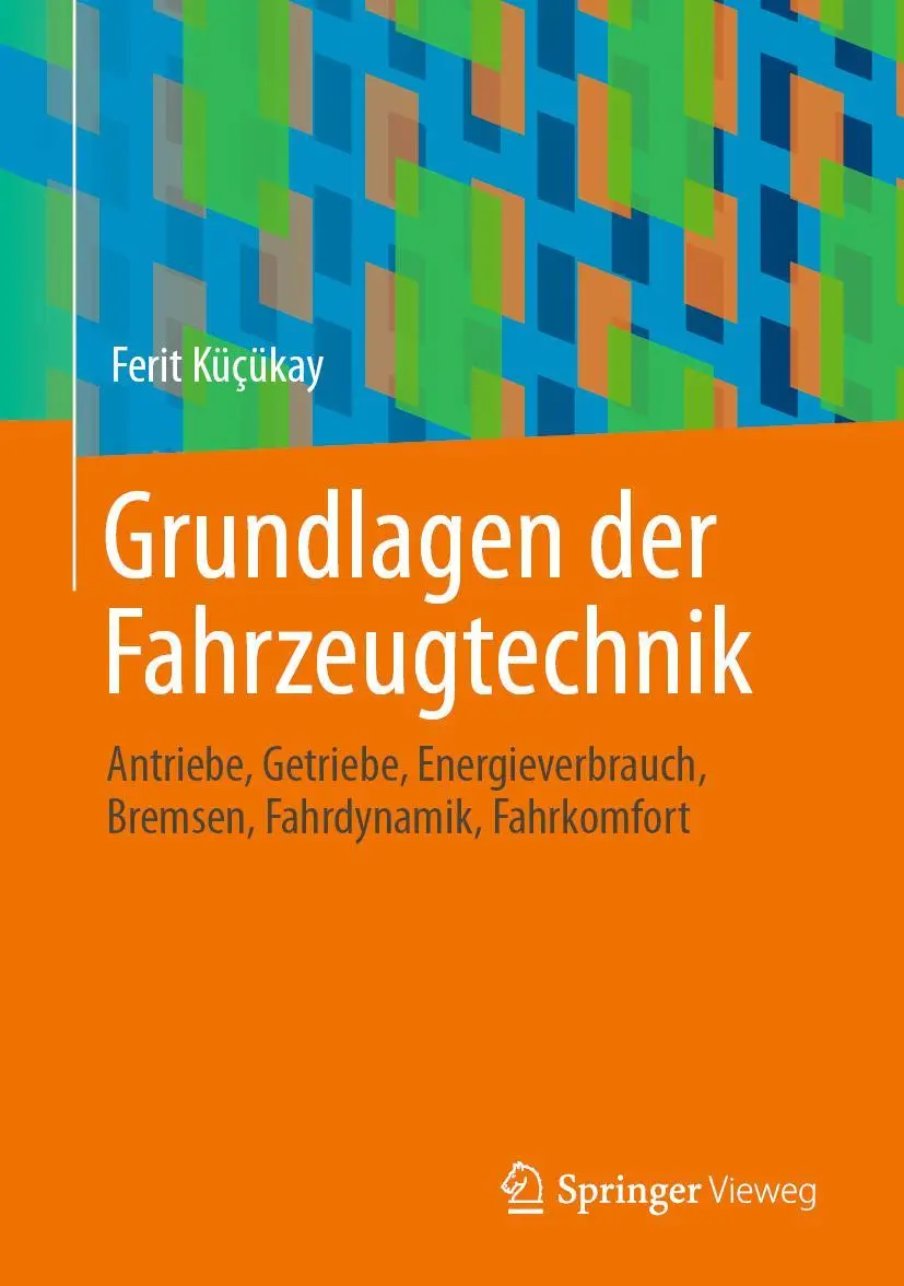 Cover: 9783658367268 | Grundlagen der Fahrzeugtechnik | Ferit Küçükay | Buch | XXV | Deutsch