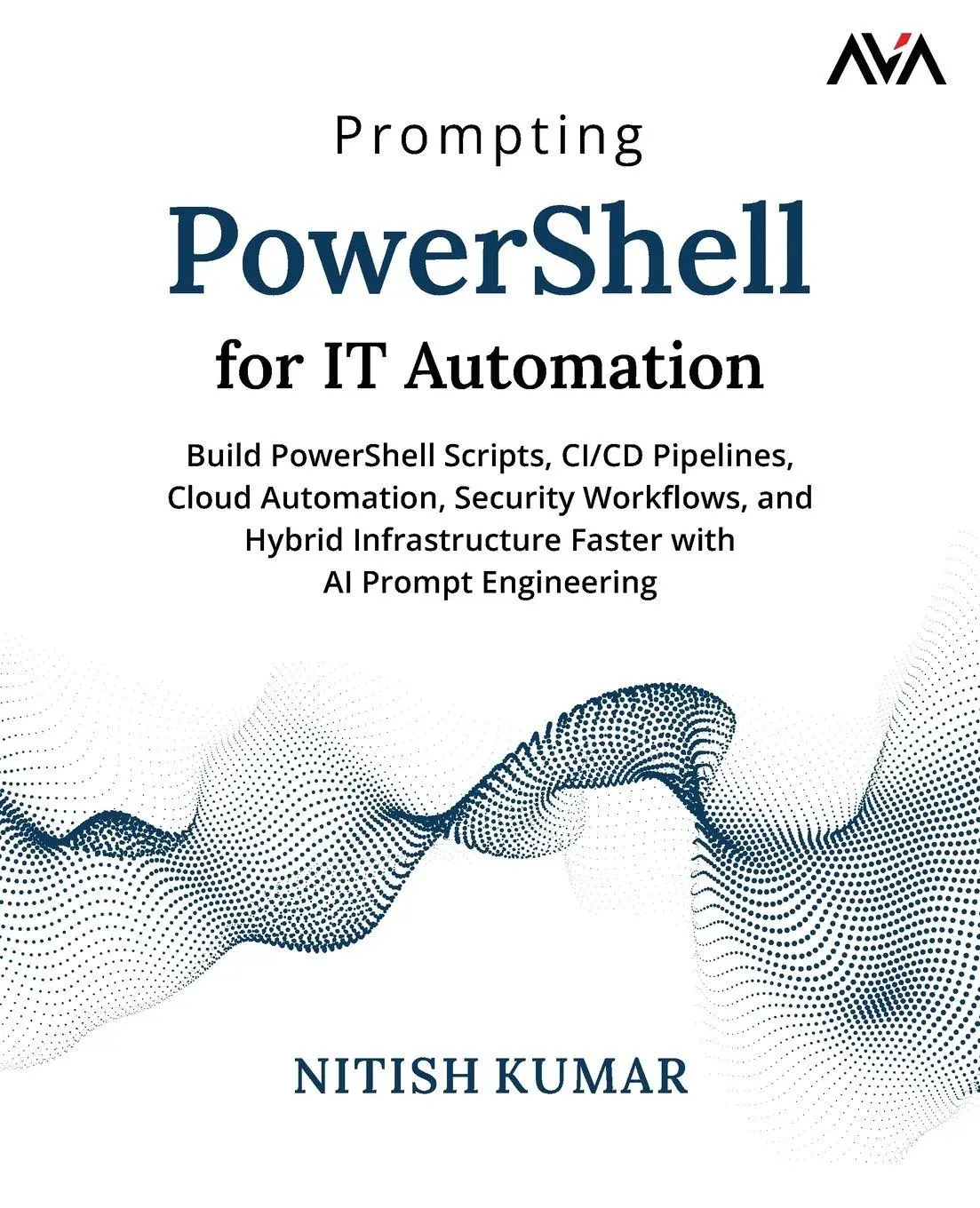 Cover: 9789349887268 | Prompting PowerShell for IT Automation | Nitish Kumar | Taschenbuch