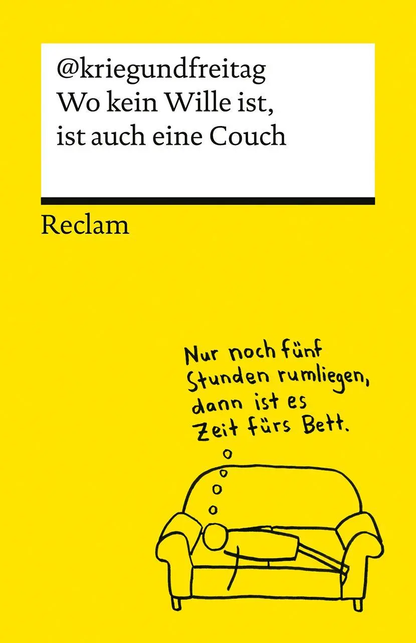 Cover: 9783150147368 | Wo kein Wille ist, ist auch eine Couch | @Kriegundfreitag | Buch