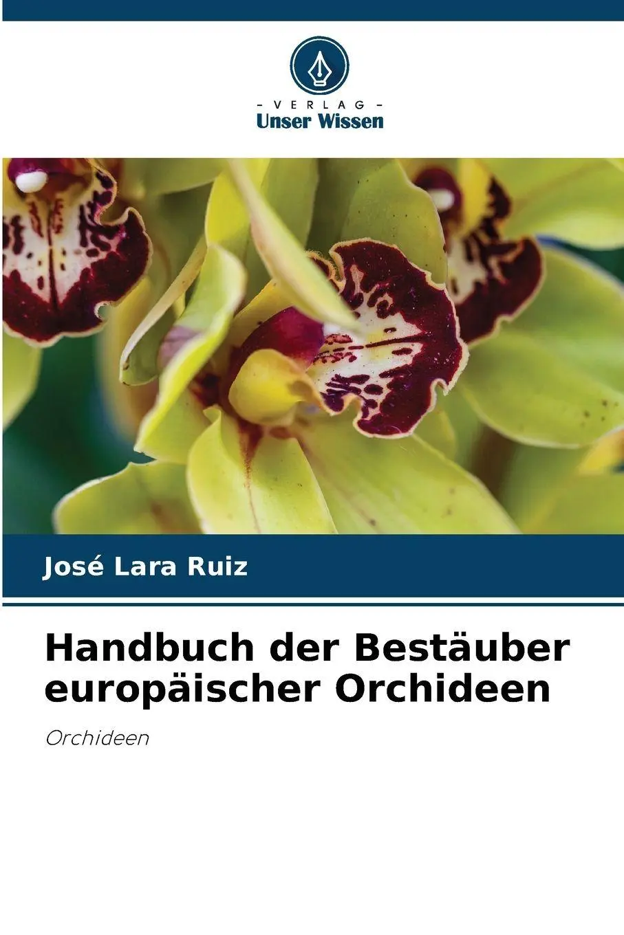 Cover: 9786209107368 | Handbuch der Bestäuber europäischer Orchideen | Orchideen | Ruiz