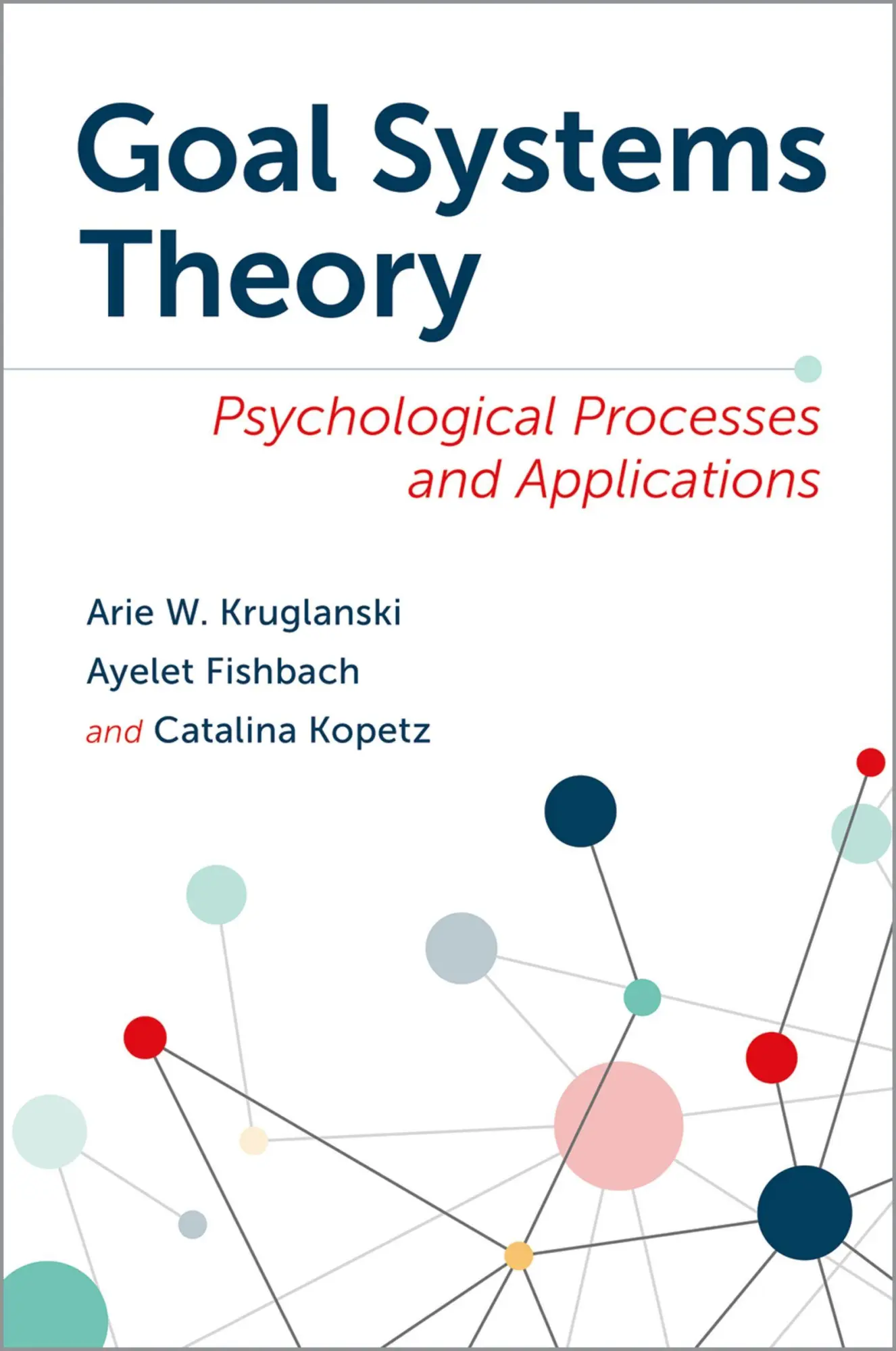 Cover: 9780197687468 | Goal Systems Theory | Psychological Processes and Applications | Buch