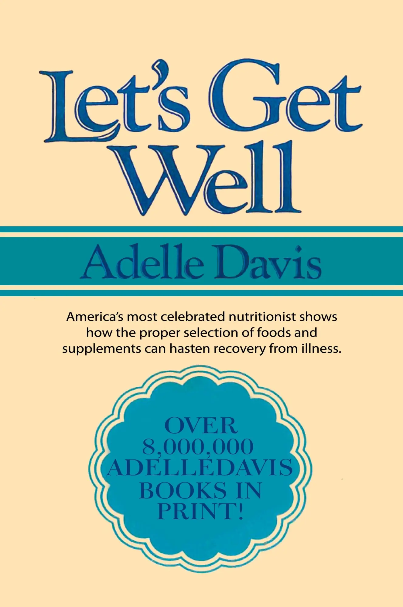 Cover: 9781684117468 | Let's Get Well | A Practical Guide to Renewed Health Through Nutrition
