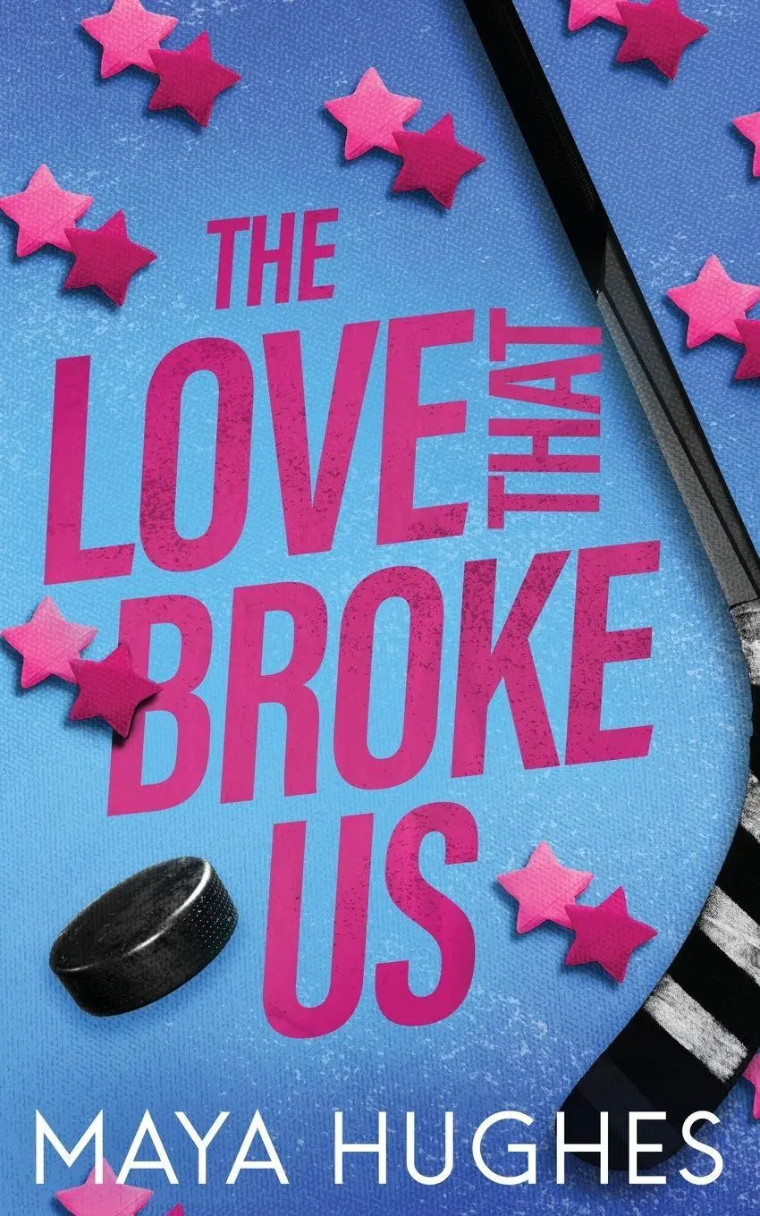 Cover: 9781950117468 | The Love That Broke Us | Maya Hughes | Taschenbuch | Englisch | 2026