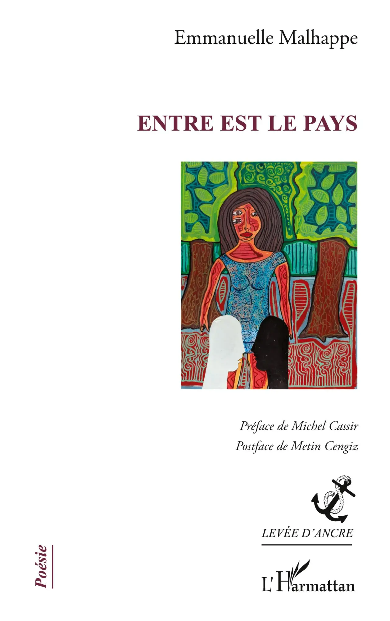 Cover: 9782336527468 | Entre est le pays | Emmanuelle Malhappe | Taschenbuch | Levée d'ancre