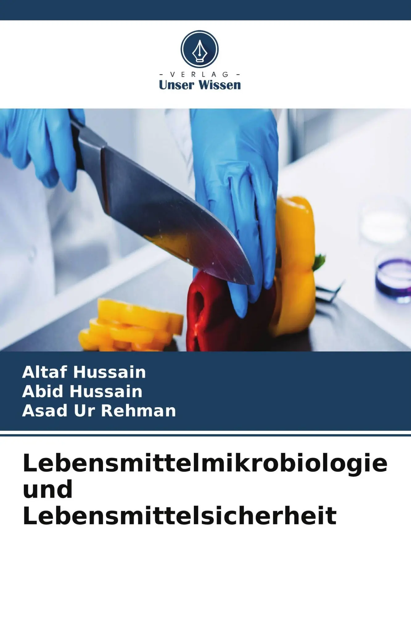 Cover: 9786209717468 | Lebensmittelmikrobiologie und Lebensmittelsicherheit | Hussain (u. a.)
