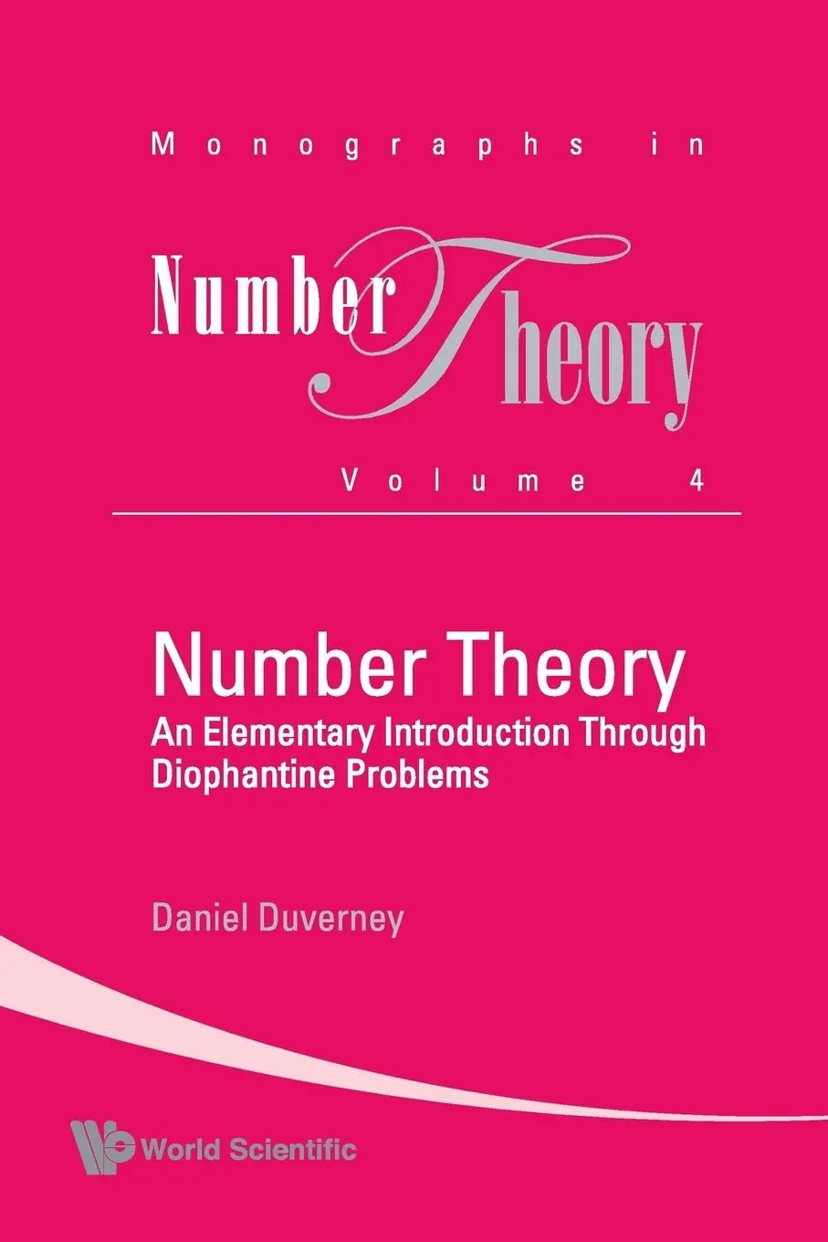 Cover: 9789814307468 | NUMBER THEORY | ELEMENT INTRO THROU..(V4) | Daniel Duverney | Buch