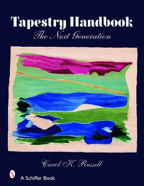 Cover: 9780764327568 | Tapestry Handbook | The Next Generation | Carol Russell | Buch | 2007