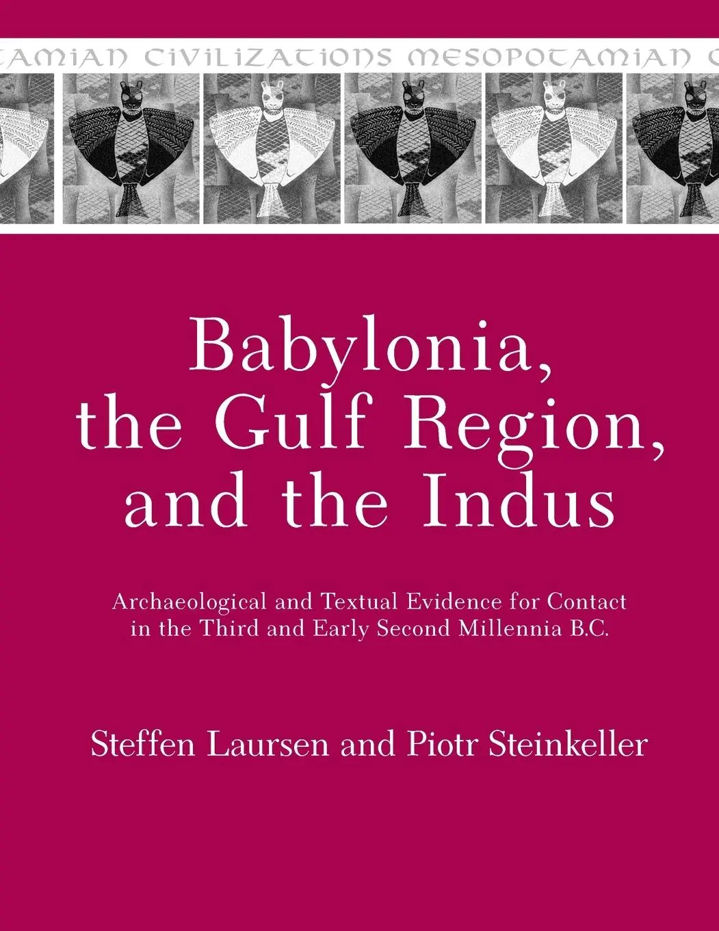 Cover: 9781575067568 | Babylonia, the Gulf Region, and the Indus | Steffen Laursen | Buch