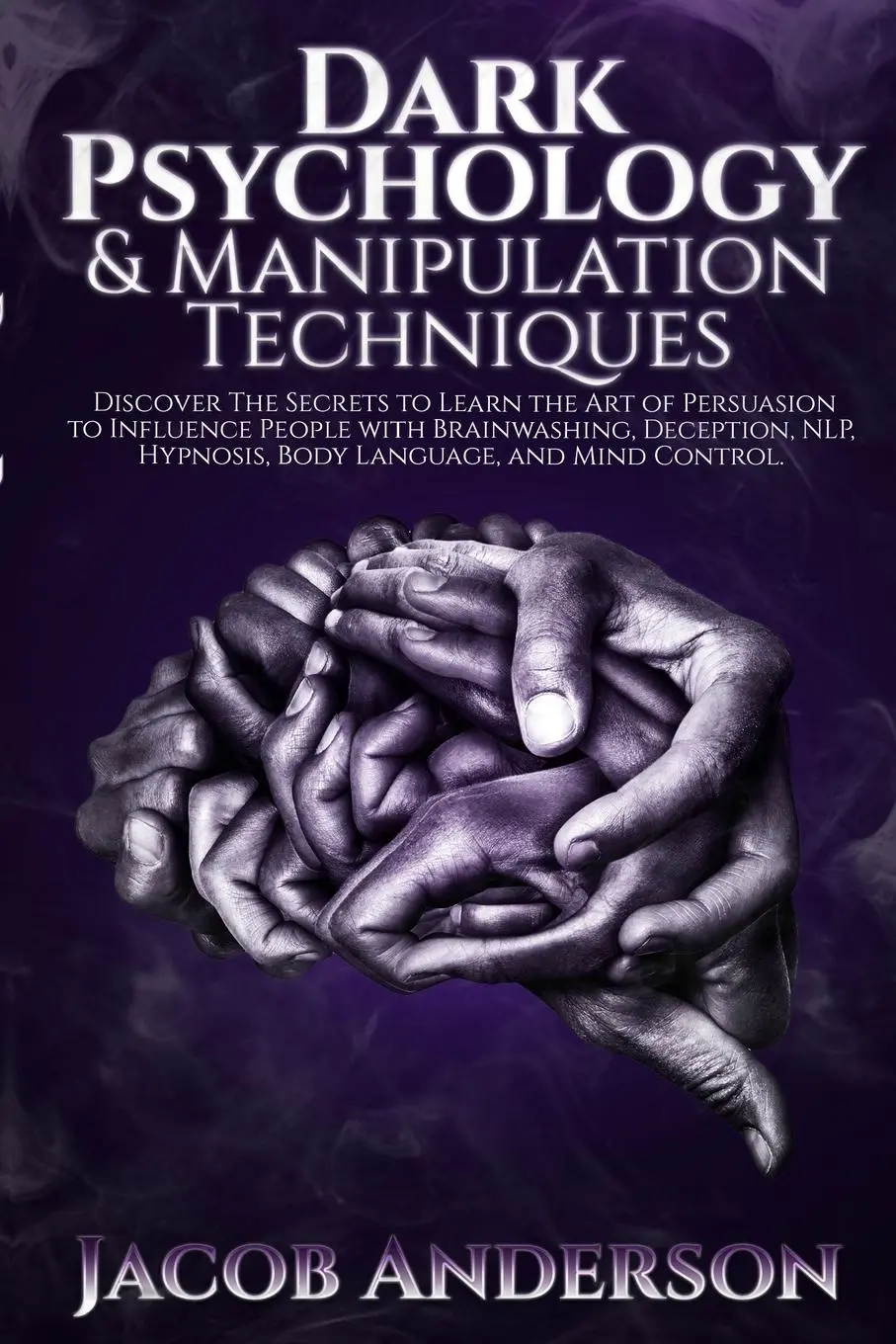 Cover: 9781716187568 | Dark Psychology and Manipulation Techniques | Jacob Anderson | Buch