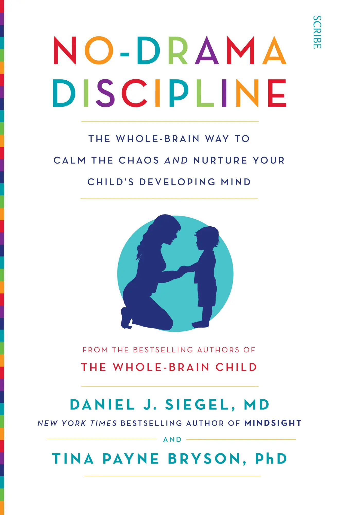 Cover: 9781922247568 | No-Drama Discipline | Daniel J. Siegel (u. a.) | Taschenbuch | 2015