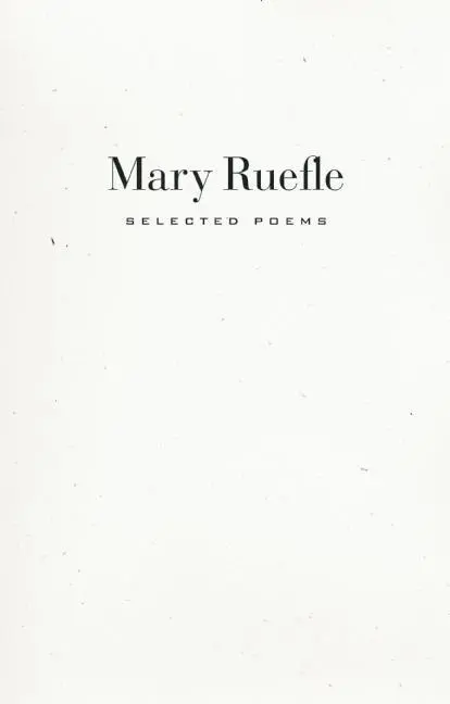 Cover: 9781933517568 | Selected Poems | Mary Ruefle | Taschenbuch | Kartoniert / Broschiert