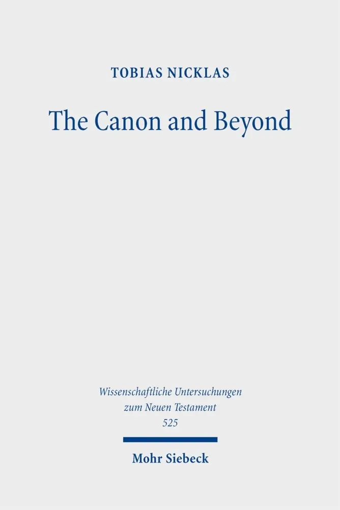 Cover: 9783161637568 | The Canon and Beyond | Tobias Nicklas | Buch | 390 S. | Englisch
